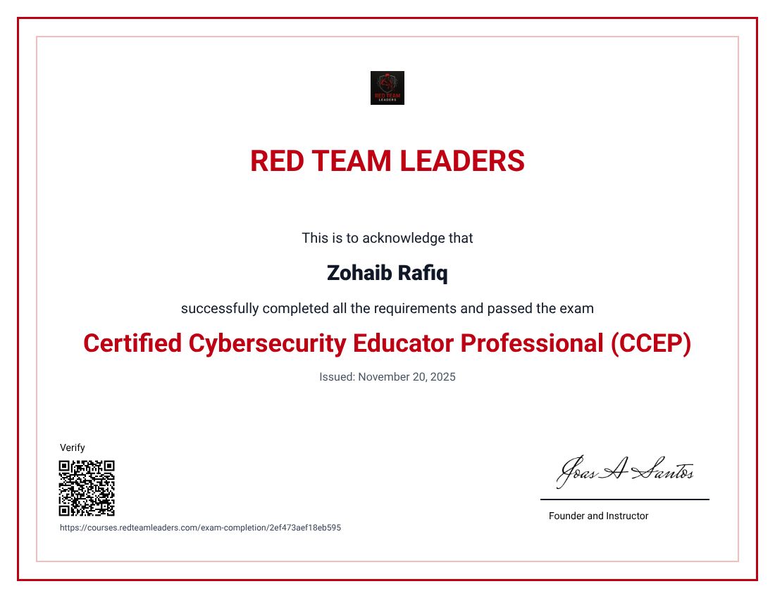 Zohaib Rafiq Certificate: Certified Cybersecurity Educator Professional (CCEP)