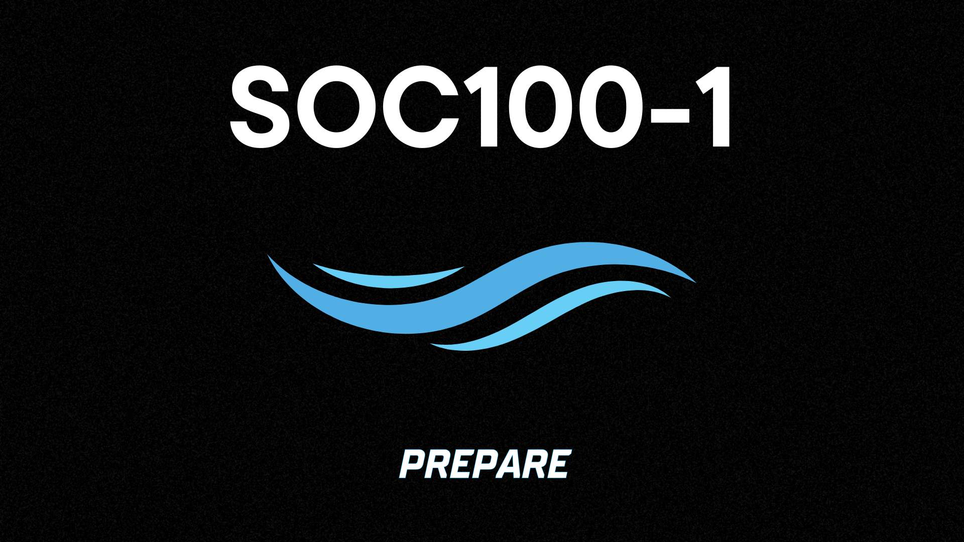SOC100-1: Prepare